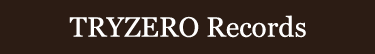 TRYZERO Records